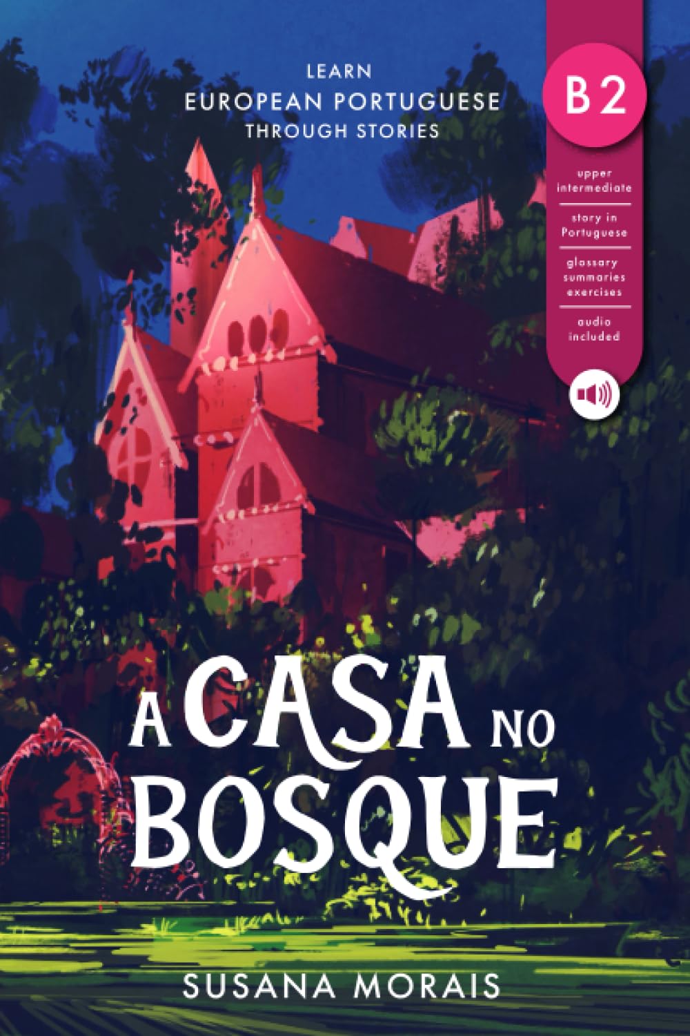 A casa no bosque: Learn European Portuguese through stories Foreign Languages ​​& Dictionaries