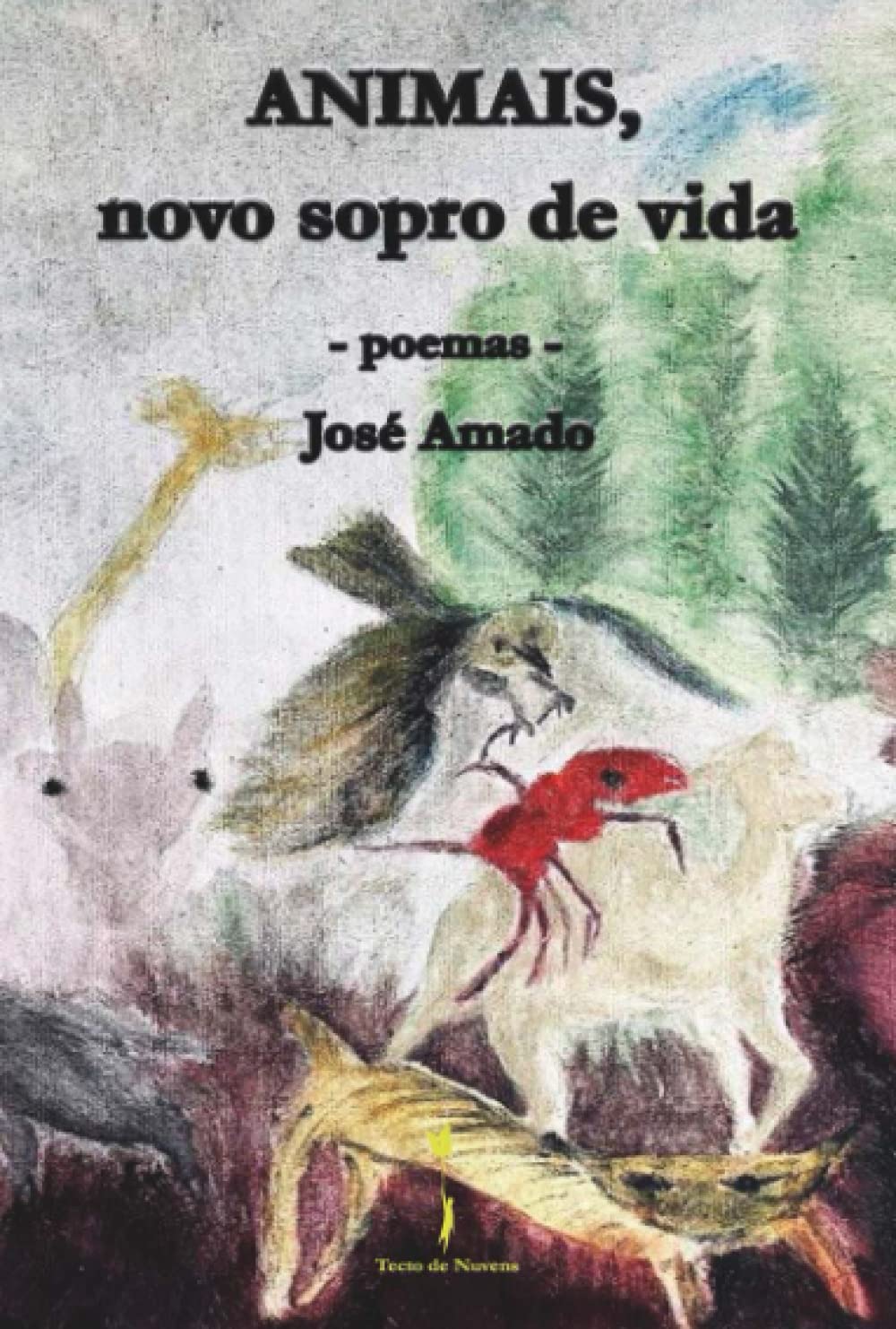 ANIMAIS, novo sopro de vida: poemas Poetry