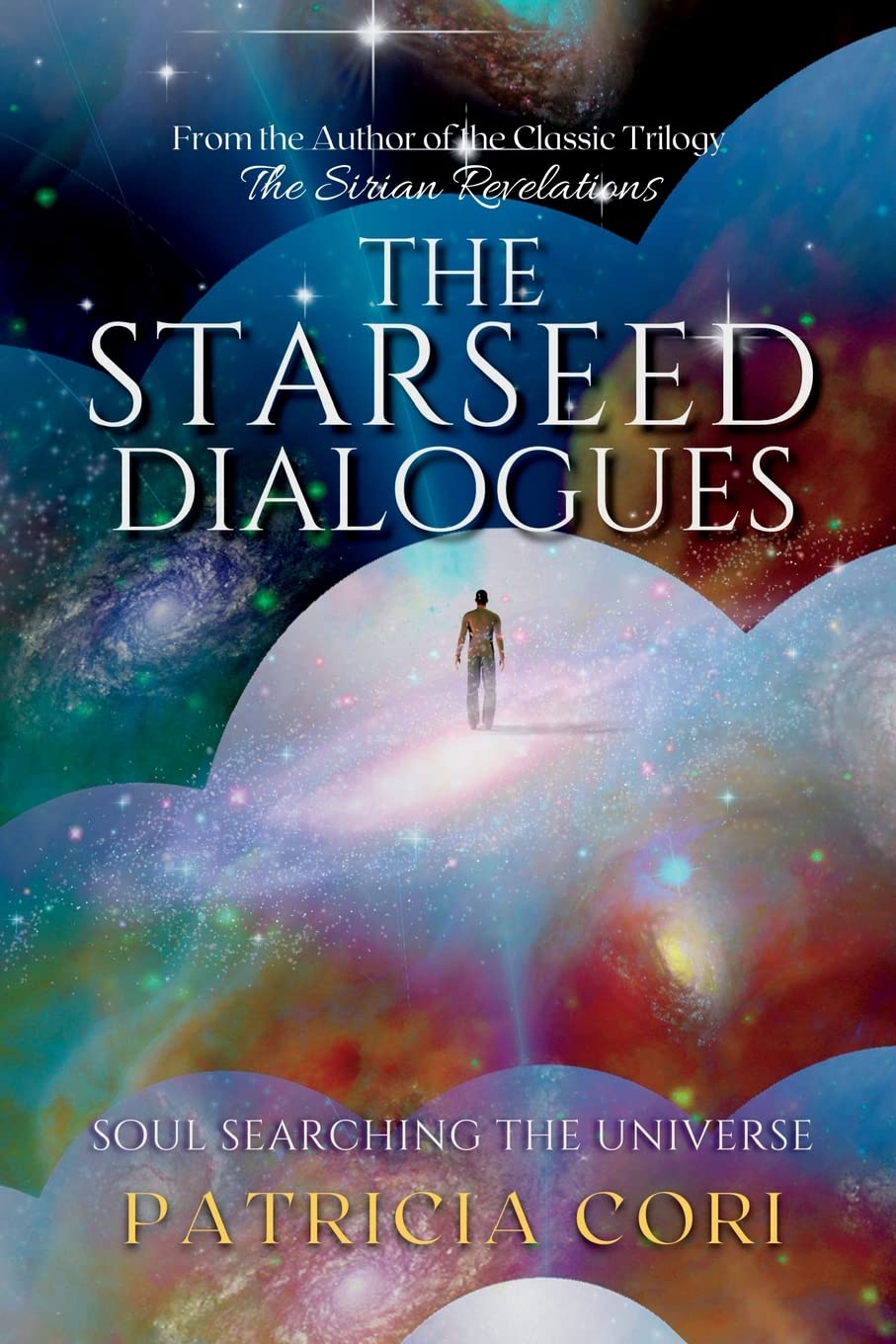 THE STARSEED DIALOGUES: Soul Searching the Universe Philosophy
