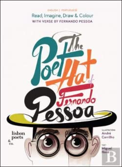 The Poet Hat of Fernando Pessoa | O Chapéu de Poeta de Fernando Pessoa (Bilingue Edition) book