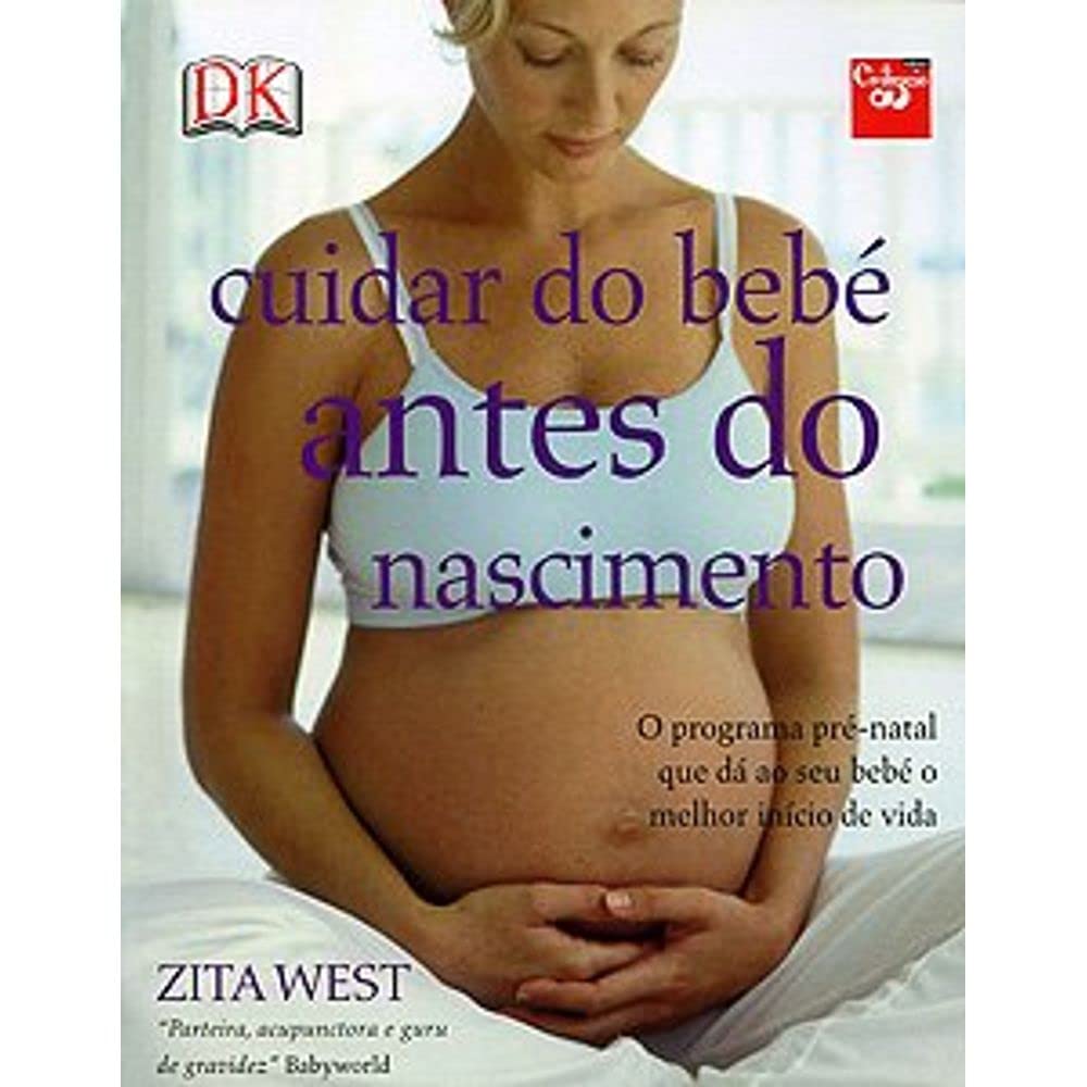 Cuidar do Bebé Antes do Nascimento Zita West book