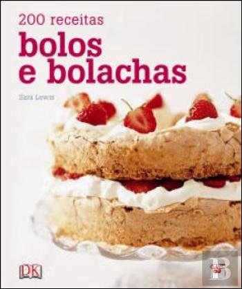 200 Receitas Bolos e Bolachas (Portuguese Edition) Sara Lewis book