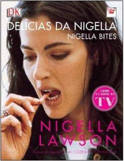 Delícias da Nigella (Portuguese Edition) Nigella Lawson book