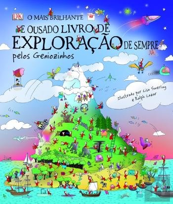 O Mais Brilhante e Ousado Livro de Exploração de Sempre (Portuguese Edition) Livraria Civilização Editora book
