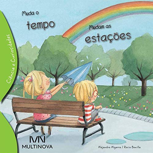 Muda o Tempo, Mudam as Estações (Portuguese Edition) Rocio Bonilla e Alejandro Algarra book