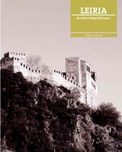 Roteiros Republicanos - Leiria (Portuguese Edition) Acácio Sousa book