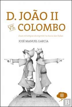 D joao II vs colombo (Portuguese Edition) José Manuel Garcia book