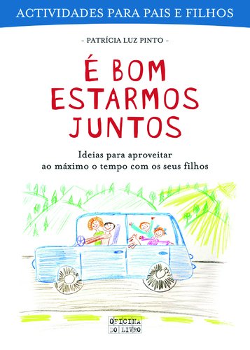É bom estarmos juntos-atividades para pais e filhos book
