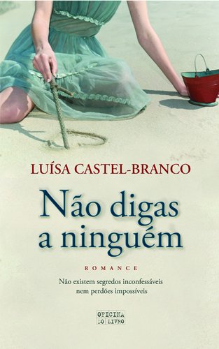 Não Digas a Ninguém (Portuguese Edition) Luísa Castel-Branco Books