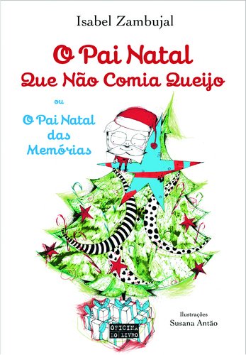 O pai natal que nÃo comia queijo book