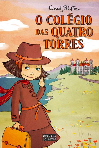 O Colégio das Quatro Torres (Portuguese Edition) Enid Blyton Books