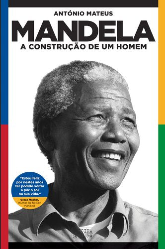 Mandela A construção de um homem (Portuguese Edition) António Mateus book