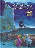 Carmelito e os Extraterrestres (Portuguese Edition) Christian Heinrich , Christian Jolibois book