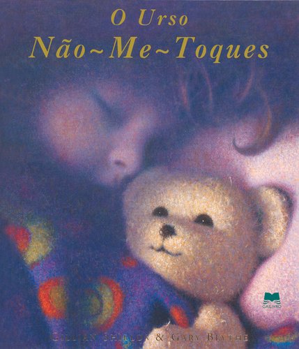 O Urso Não-Me-Toques (Portuguese Edition) Gary Blythe , Gillian Shields book