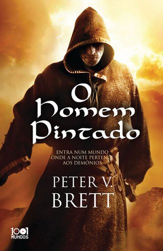 O Homem Pintado Ciclo dos Demónios - Livro 1 (Portuguese Edition) Peter V. Brett Books
