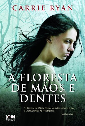 A Floresta de Mãos e Dentes Books