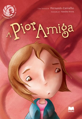 A Pior Amiga (Portuguese Edition) Fernando Carvalho book