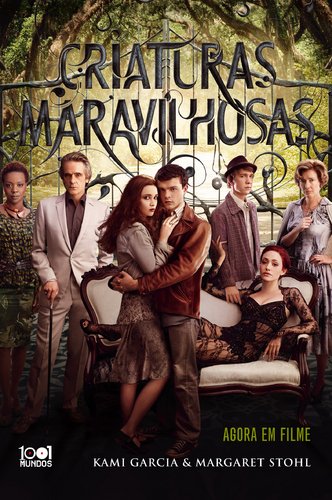 Criaturas Maravilhosas Série Criaturas Maravilhosas - Vol. 1 (Portuguese Edition) Margaret Stohl , Kami Garcia book
