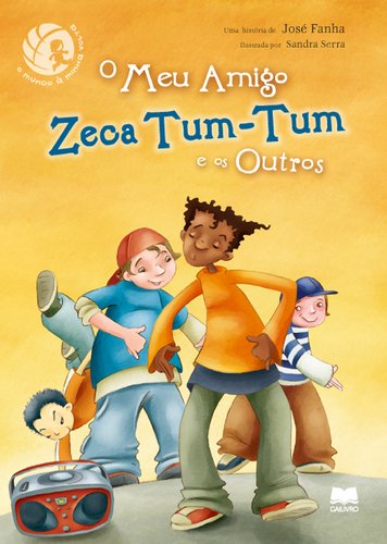 O Meu Amigo Zeca Tum-Tum (Portuguese Edition) José Fanha book