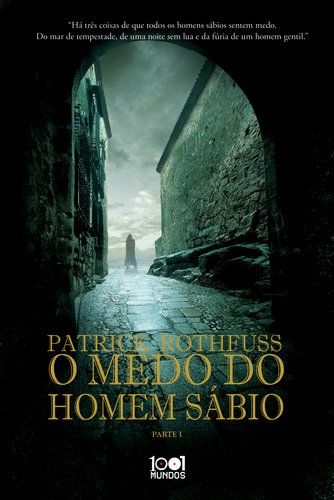 O Medo do Homem Sábio Parte 1 (Portuguese Edition) Patrick Rothfuss Books