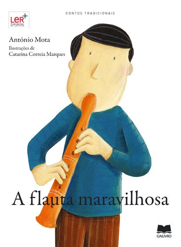 A Flauta Maravilhosa (Portuguese Edition) António Mota book