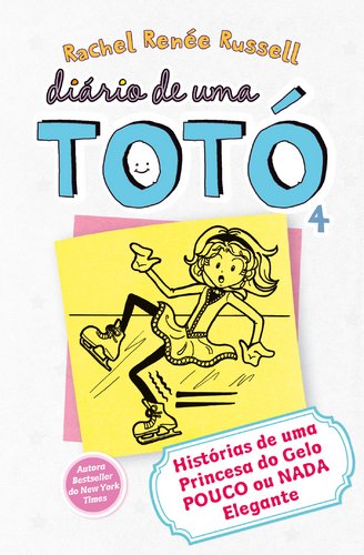 Diário de uma Totó 4 (Portuguese Edition) Rachel Renée Russell Books
