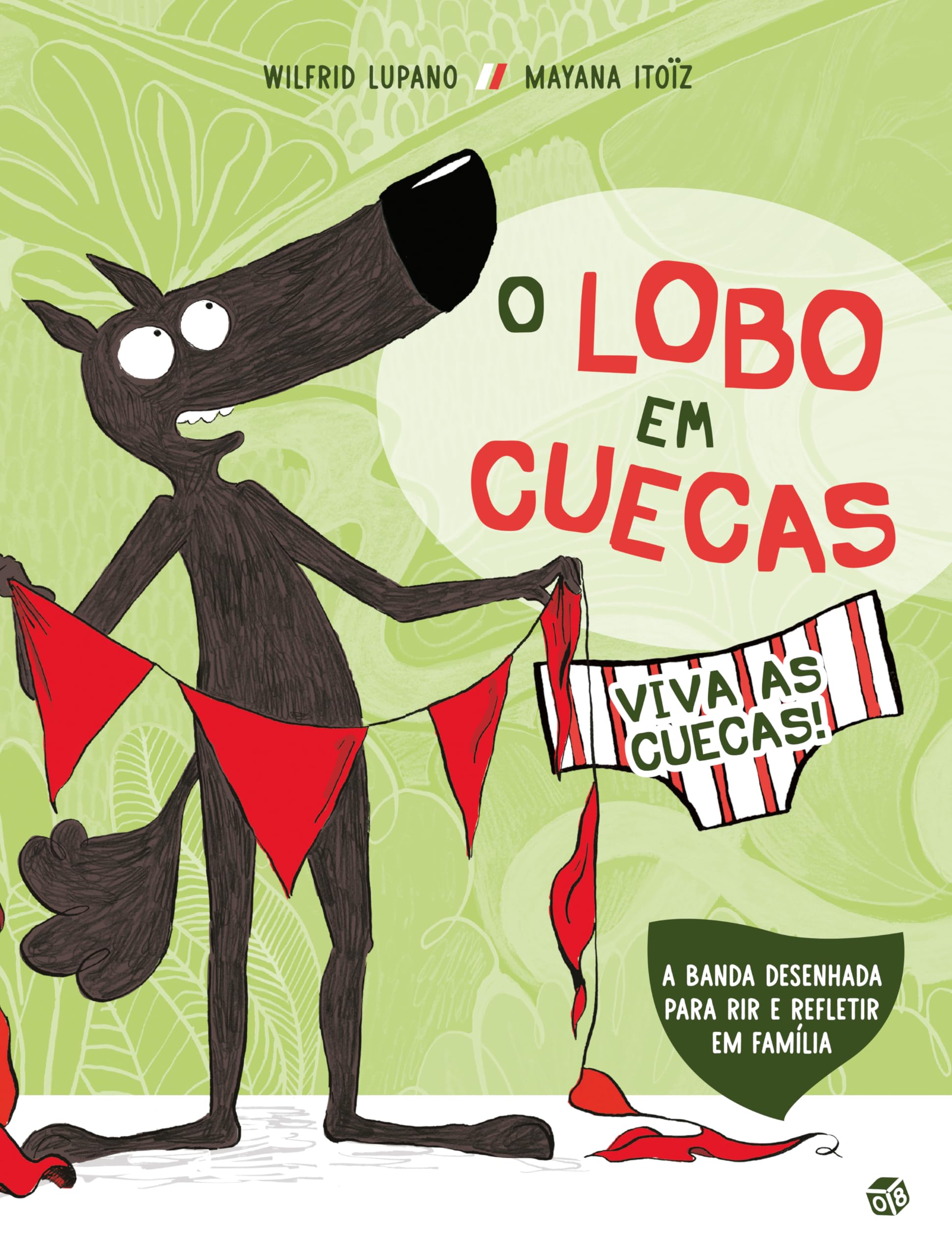 O Lobo Em Cuecas - Viva As Cuecas!: Livro De Hist book