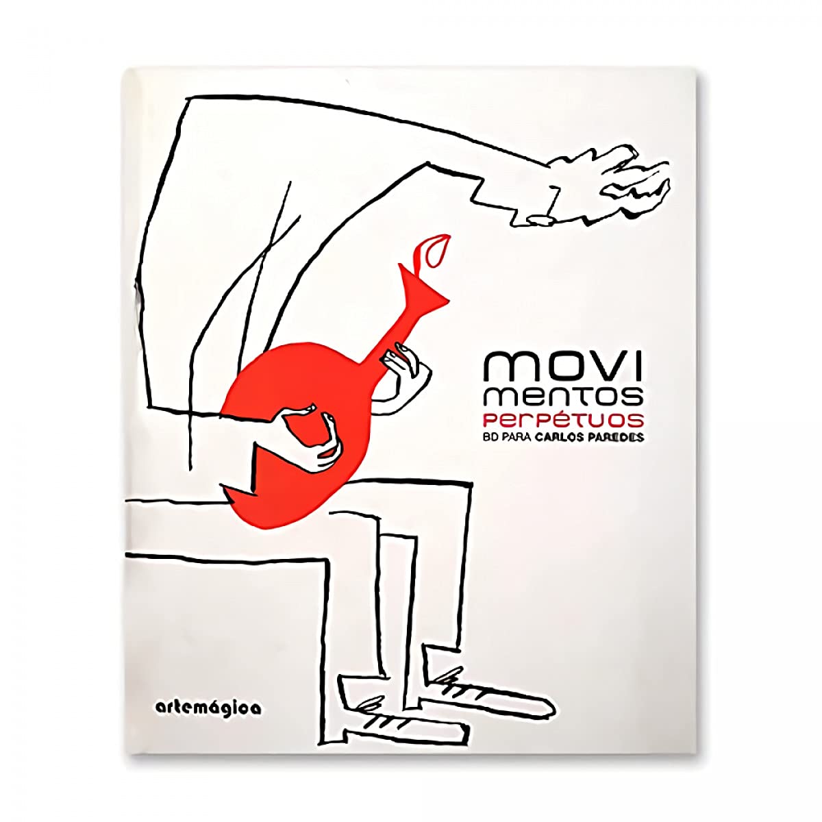 Movimentos Perpétuos BD para carlos Paredes (Portuguese Edition) Vv Aa book