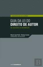 Guia da Lei do Direito de Autor na Sociedade da Informação (Portuguese Edition) Manuel Lopes Rocha , Henrique Carreiro book
