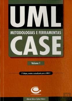 UML - Metodologias e Ferramentas CASE - Volume 1 (Portuguese Edition) Carlos Videira , Alberto Silva book