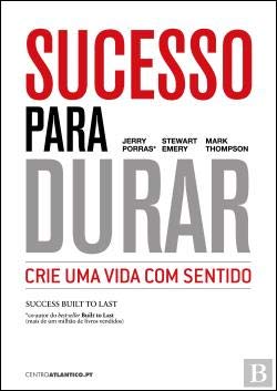 Sucesso para Durar (Portuguese Edition) Jerry I. Porras , Stewart Emery , Mark Thompson book