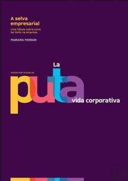 A Selva Empresarial - Uma fabula sobre como ter exito na empresa Mariana Ferrari Quitano, Mariana Ferrari, Lda. Centro Atlantico book