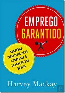 Emprego Garantido (Portuguese Edition) Harvey Mackay book
