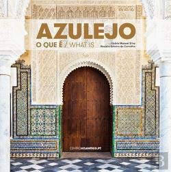 Azulejo O que é / What is (Bilingue Edition) Libório Manuel Silva e Rosário Salema de Carvalho book