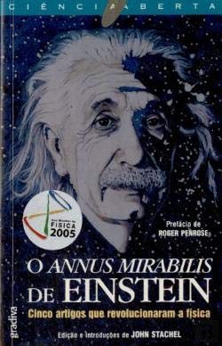 O Annus Mirabilis de Einstein Cinco Artigos que Revolucionaram a Física book