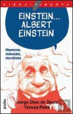 Einstein... Albert Enstein (Portuguese Edition) Jorge Dias de Deus , Teresa Peña book
