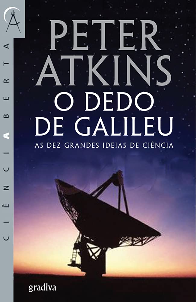 O Dedo de Galileu (Portuguese Edition) Peter Atkins book