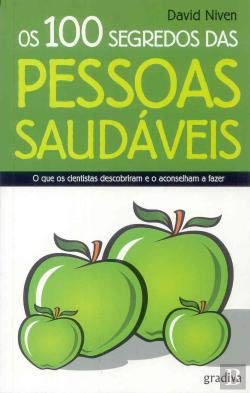 Os 100 Segredos Das Pessoas Saudáveis (Portuguese Edition) David Niven book