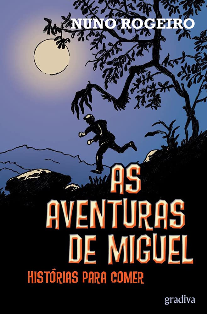 As Aventuras de Miguel Histórias para comer (Portuguese Edition) Nuno Rogeiro book