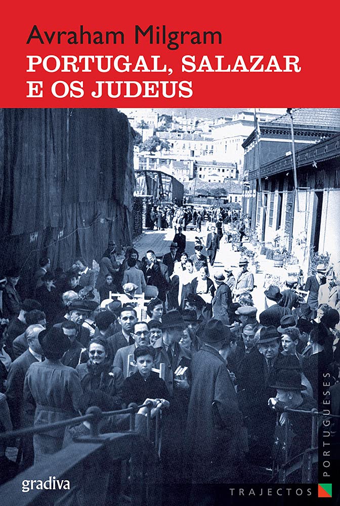 Portugal, Salazar e os Judeus (Portuguese Edition) Avraham Milgram book