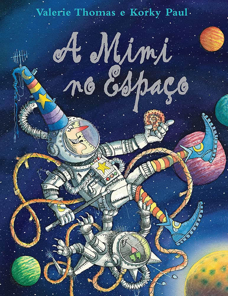 A Mimi no Espaço (Portuguese Edition) Korky Paul e Valerie Thomas book