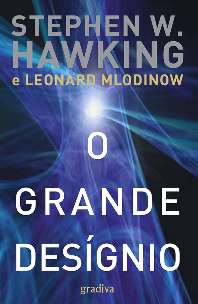 O Grande Desígnio (Portuguese Edition) Stephen Hawking , Leonard Mlodinow book