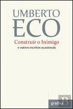 Construir o Inimigo E outros escritos ocasionais (Portuguese Edition) Umberto Eco book