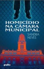 Homicídio na Câmara Municipal (Portuguese Edition) Sandra Neves book