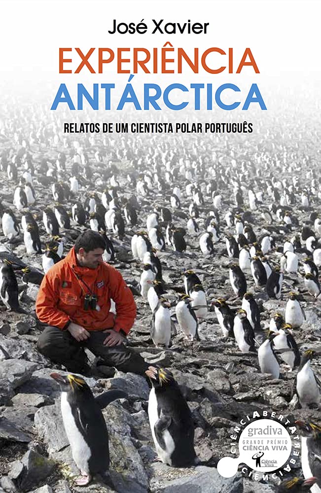 Experiência Antárctica Relatos de um cientista polar português book