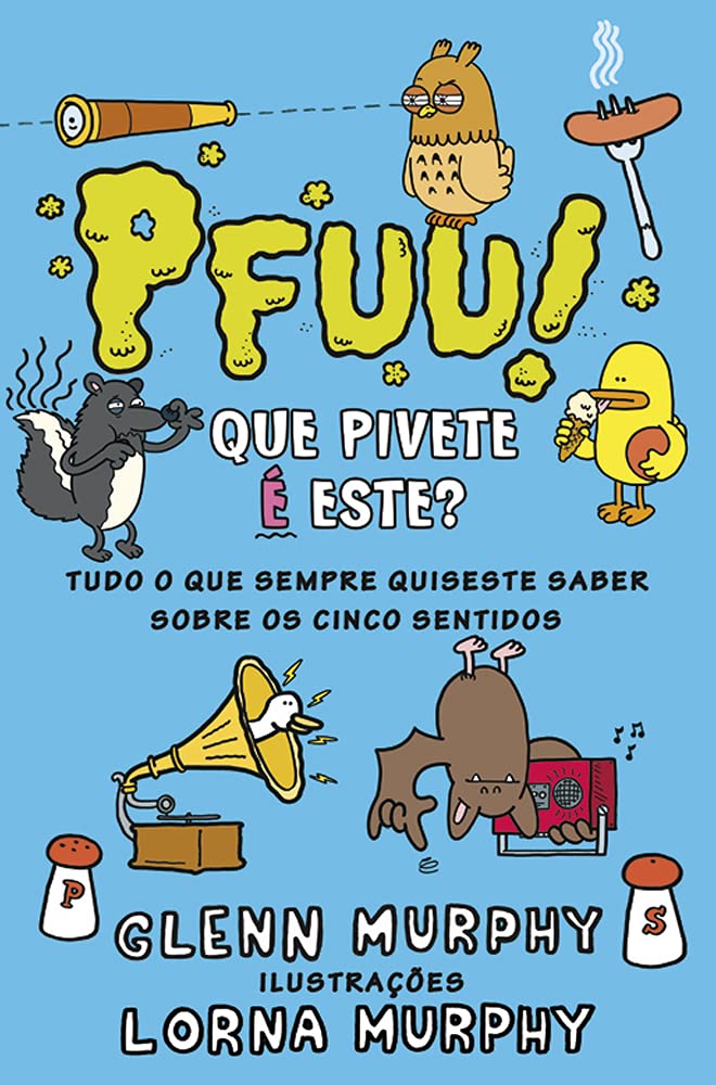 Pfuu! Que Pivete é Este? Tudo o que precisas de saber sobre os cinco sentidos book