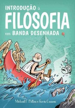 Introdução à Filosofia em Banda Desenhada (Portuguese Edition) Michael F. Patton e Kevin Cannon book