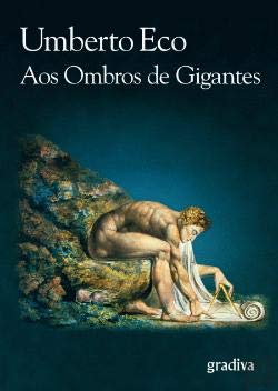 Aos Ombros de Gigantes (Portuguese Edition) Umberto Eco book