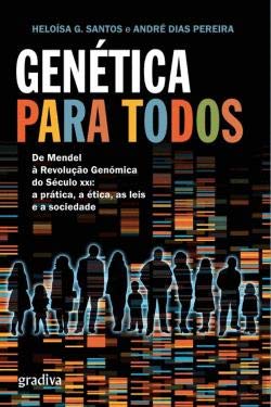 Genética para Todos (Portuguese Edition) Heloísa G. Santos e André Dias Pereira Books