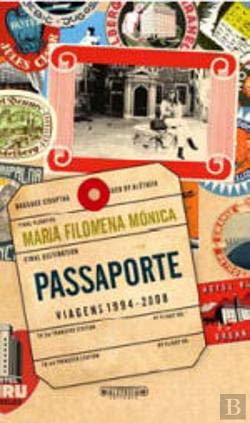 Passaporte Viagens 1994-2008 (Portuguese Edition) Maria Filomena Mónica book